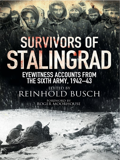Title details for Survivors of Stalingrad by Reinhold Busch - Available